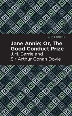 Jane Annie: alebo cena za dobré správanie - Jane Annie: Or, the Good Conduct Prize