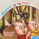 Cesta prasiatok - Journey of the Pigs