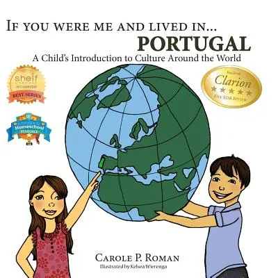 Keby ste boli mnou a žili v... Portugalsko: a žil som v Portugalsku: Ako sa dieťa zoznámi s kultúrou celého sveta - If You Were Me and Lived in... Portugal: A Child's Introduction to Culture Around the World