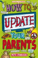 Ako aktualizovať svojich rodičov - How to Update Your Parents