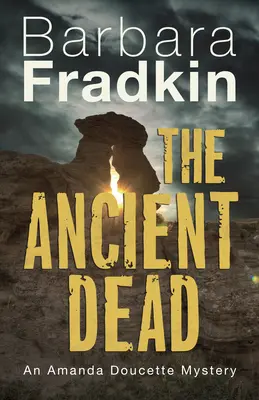 Starovekí mŕtvi: Záhada Amandy Doucetteovej - The Ancient Dead: An Amanda Doucette Mystery