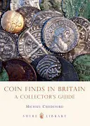 Nálezy mincí v Británii: Zberateľský sprievodca - Coin Finds in Britain: A Collector's Guide
