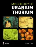 Mineralogia uránu a tória - Mineralogy of Uranium and Thorium