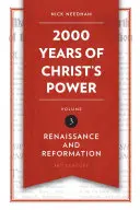 2 000 rokov Kristovej moci, 3. diel: Renesancia a reformácia - 2,000 Years of Christ's Power, Volume 3: Renaissance and Reformation