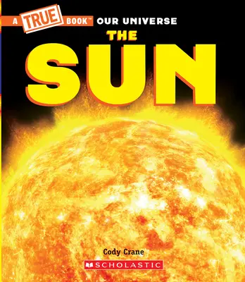 Slnko (pravdivá kniha) - The Sun (a True Book)