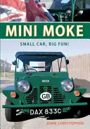 Mini Moke: Malé auto, veľká zábava - Mini Moke: Small Car, Big Fun