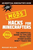 Hacky pre hráčov Minecraftu: Módy - Hacks for Minecrafters: Mods