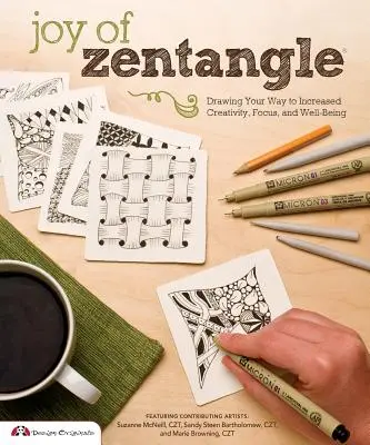 Joy of Zentangle: Kreslenie: cesta k väčšej tvorivosti, sústredenosti a pohode - Joy of Zentangle: Drawing Your Way to Increased Creativity, Focus, and Well-Being