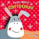 Hádaj kto? Vianoce: A Flip-The-Flap Book - Guess Who? Christmas: A Flip-The-Flap Book