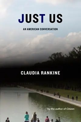 Len my: Americký rozhovor - Just Us: An American Conversation
