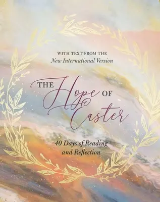 Nádej Veľkej noci: 40 dní čítania a rozjímania - The Hope of Easter: 40 Days of Reading and Reflection