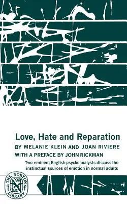 Láska, nenávisť a náprava - Love, Hate and Reparation
