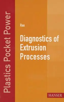 Diagnostika procesov vytláčania - Diagnostics of Extrusion Processes