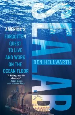 Sealab: Zabudnutá americká výprava za životom a prácou na dne oceánu - Sealab: America's Forgotten Quest to Live and Work on the Ocean Floor