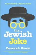 Židovský vtip: Židovský židovský jazyk: krátka história - s vtipnými hláškami - The Jewish Joke: A Short History-With Punchlines