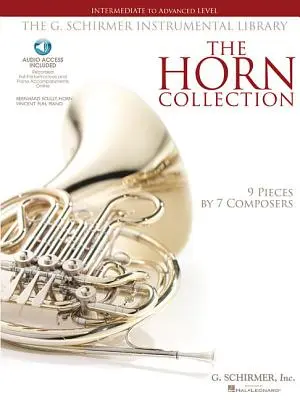 The Horn Collection - Intermediate to Advanced Level: Schirmer Instrumental Library 9 skladieb od 7 skladateľov - The Horn Collection - Intermediate to Advanced Level: G. Schirmer Instrumental Library 9 Pieces by 7 Composers