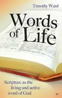 Slová života: Písmo ako živé a aktívne Božie slovo - Words of Life: Scripture As The Living And Active Word Of God
