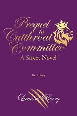 Prequel ku knihe Cutthroat Committee: A Street Novel - Prequel to Cutthroat Committee: A Street Novel