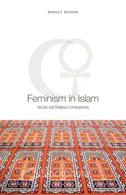 Feminizmus v islame: Sekulárne a náboženské konvergencie - Feminism in Islam: Secular and Religious Convergences