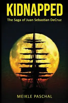 Unesený: Sága o Juanovi Sebastianovi DeCruzovi - Kidnapped: The Saga of Juan Sebastian DeCruz