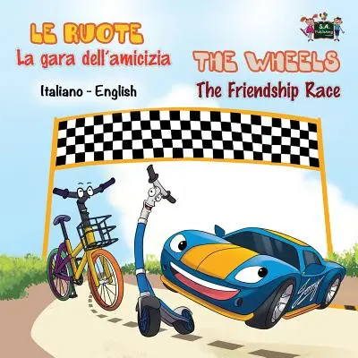 La gara dell'amicizia - Preteky priateľstva: talianske anglické dvojjazyčné vydanie - La gara dell'amicizia - The Friendship Race: Italian English Bilingual Edition