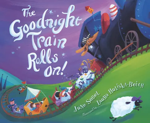 Vlak na dobrú noc ide ďalej! - The Goodnight Train Rolls On!