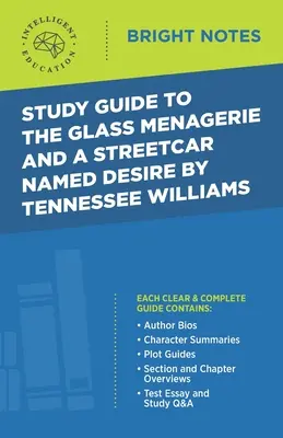 Študijná príručka k dielam The Glass Menagerie a A Streetcar Named Desire od Tennesseeho Williamsa - Study Guide to The Glass Menagerie and A Streetcar Named Desire by Tennessee Williams