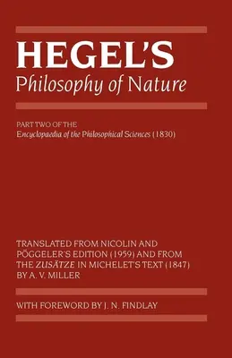 Hegelova filozofia prírody: Encyklopédia filozofických vied (1830), časť II - Hegel's Philosophy of Nature: Encyclopaedia of the Philosophical Sciences (1830), Part II
