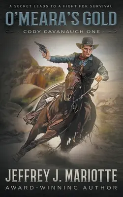 O'Meara's Gold: Klasický western - O'Meara's Gold: A Classic Western