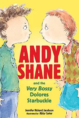 Andy Shane a veľmi šéfovská Dolores Starbuckleová - Andy Shane and the Very Bossy Dolores Starbuckle