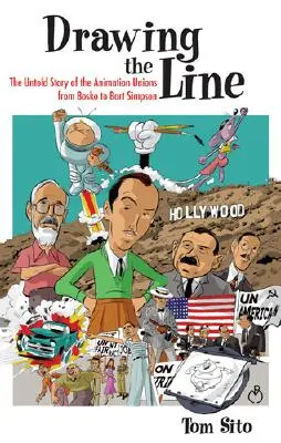 Kreslenie čiary: Nevypovedaný príbeh animačných odborov od Boska po Barta Simpsona - Drawing the Line: The Untold Story of the Animation Unions from Bosko to Bart Simpson