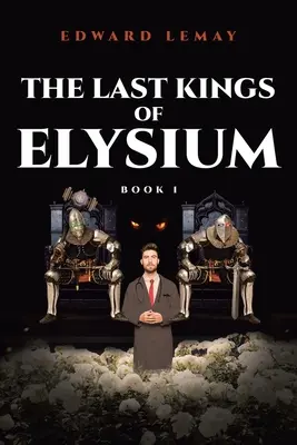 Poslední králi Elysia - The Last Kings of Elysium