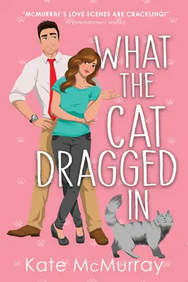 Čo mačka vtiahla - What the Cat Dragged in