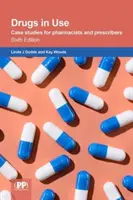 Používané lieky - prípadové štúdie pre lekárnikov a predpisujúcich lekárov - Drugs in use - case studies for pharmacists and prescribers