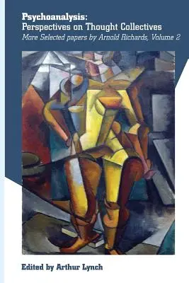 Psychoanalýza: Perspektívy myšlienkových kolektívov - Psychoanalysis: Perspectives on Thought Collectives