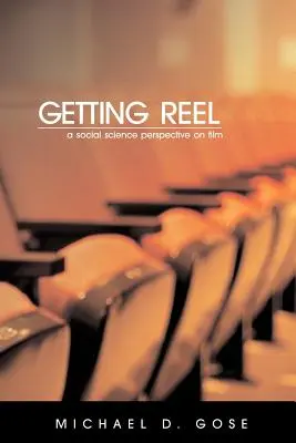 Getting Reel: Spoločenskovedný pohľad na film - Getting Reel: A Social Science Perspective on Film
