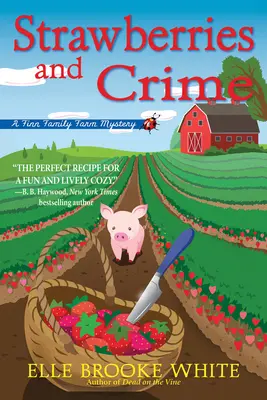 Jahody a zločin: Záhada farmy rodiny Finnovcov - Strawberries and Crime: A Finn Family Farm Mystery