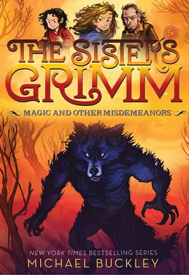 Mágia a iné prehrešky (Sestry Grimmové #5): Vydanie k 10. výročiu založenia - Magic and Other Misdemeanors (the Sisters Grimm #5): 10th Anniversary Edition
