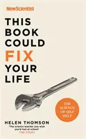 Táto kniha by mohla napraviť váš život - Veda o svojpomoci - This Book Could Fix Your Life - The Science of Self Help