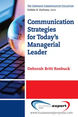 Komunikačné stratégie pre dnešného manažéra - Communication Strategies for Today's Managerial Leader