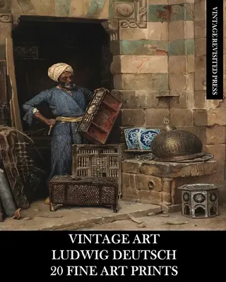 Ludwig Deutsch: 20 výtvarných tlačí - Vintage Art: Ludwig Deutsch 20 Fine Art Prints
