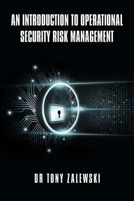Úvod do riadenia operačných bezpečnostných rizík - An Introduction to Operational Security Risk Management