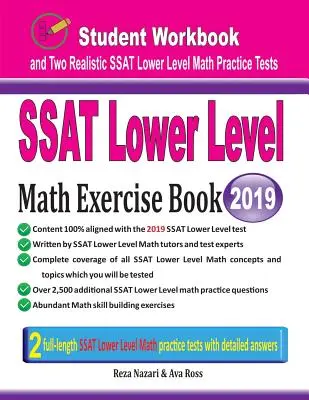 SSAT Lower Level Math Exercise Book (Kniha cvičení z matematiky nižšej úrovne): Cvičebnica pre študentov a dva realistické testy SSAT z matematiky nižšej úrovne - SSAT Lower Level Math Exercise Book: Student Workbook and Two Realistic SSAT Lower Level Math Tests