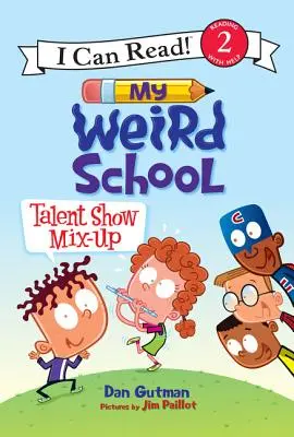 Moja divná škola: Mýtus o talentovej súťaži - My Weird School: Talent Show Mix-Up