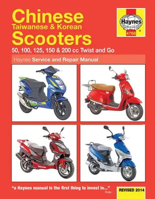 Čínske taiwanské a kórejské skútre revidované v roku 2014: 50, 100, 125, 150 a 200 CC Twist and Go - Chinese Taiwanese & Korean Scooters Revised 2014: 50, 100, 125, 150 & 200 CC Twist and Go
