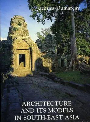 Architektúra a jej modely v Se Ázii - Architecture and Its Models in Se Asia