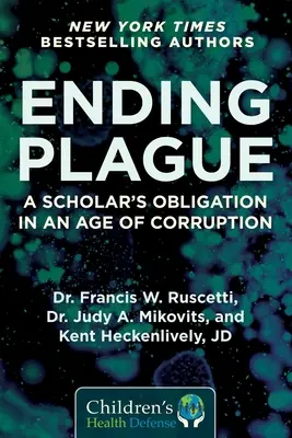 Ukončenie moru: Povinnosť učenca v dobe korupcie - Ending Plague: A Scholar's Obligation in an Age of Corruption
