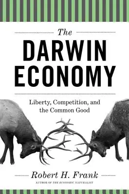 Darwinova ekonomika: Darwinovská stratégia: sloboda, konkurencia a spoločné dobro - The Darwin Economy: Liberty, Competition, and the Common Good