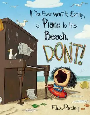 Ak si niekedy chcete vziať na pláž klavír, nerobte to! - If You Ever Want to Bring a Piano to the Beach, Don't!