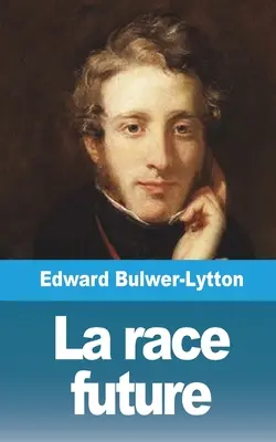 La race future (Budúcnosť rasy) - La race future